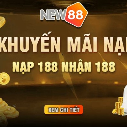 Khám Phá Thiên Đường Khuyến Mãi New88 - Triệu Phú Ngay Từ Hôm Nay!