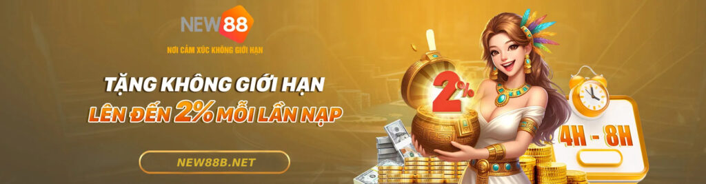 new88 tang khong gioi han