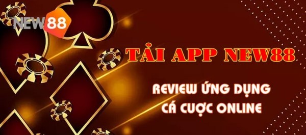 Tải app New88 - Trải nghiệm thế giới giải trí đỉnh cao ngay trên điện thoại của bạn!